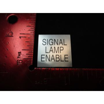 Applied Materials (AMAT) 0060-70043 LABEL, SIGNAL LAMP DISABLE