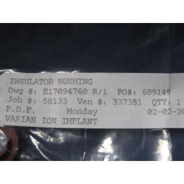 Varian-Eaton E17094760 BUSHING INSULATOR BEAMGTE AS